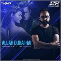 Allah Duhai Hai Remix Mp3 Song - Dj King